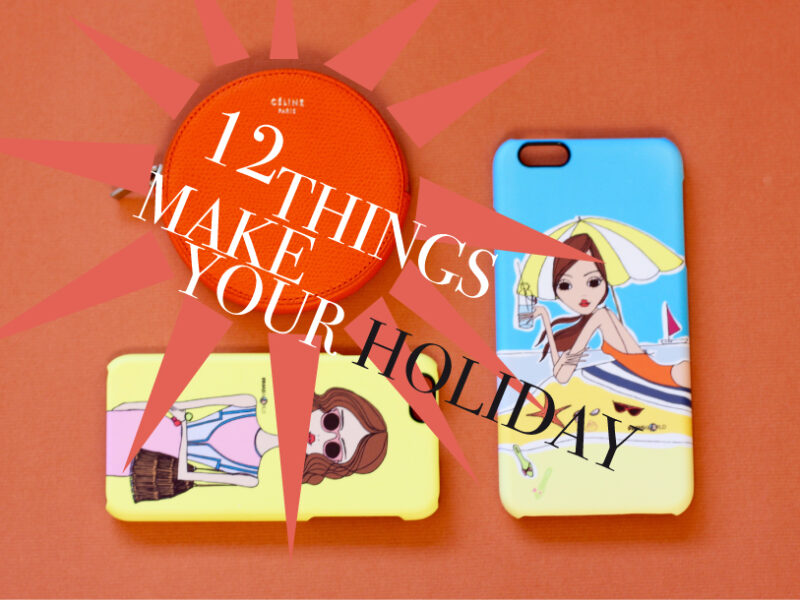 12 things that make your holiday