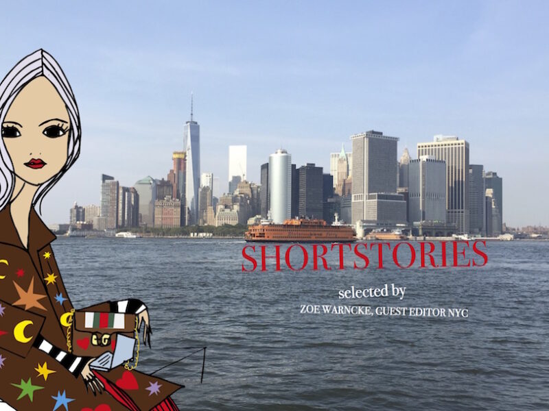 Short stories selected by Zoe Warncke from NYC