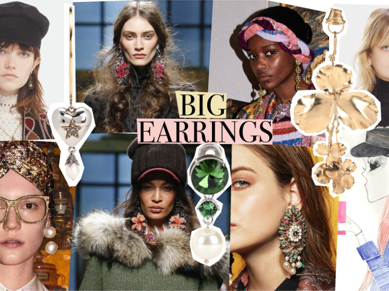 Earrings: The bigger, the better