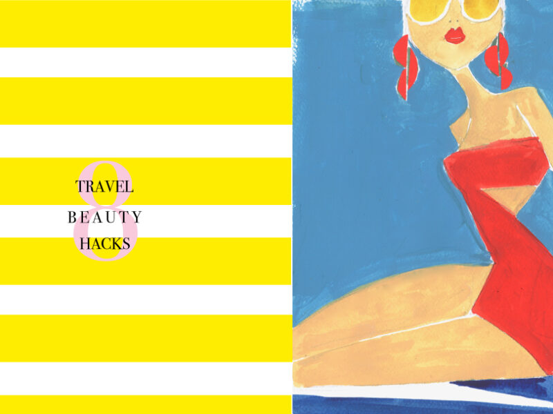 8 Beauty Travelling hacks by IRMA
